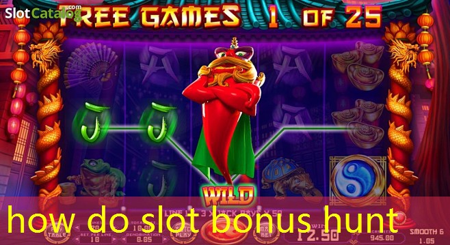 how do slot bonus hunt