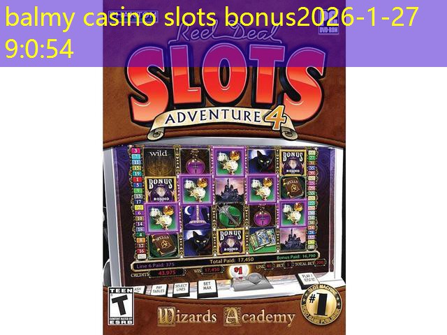 balmy casino slots bonus