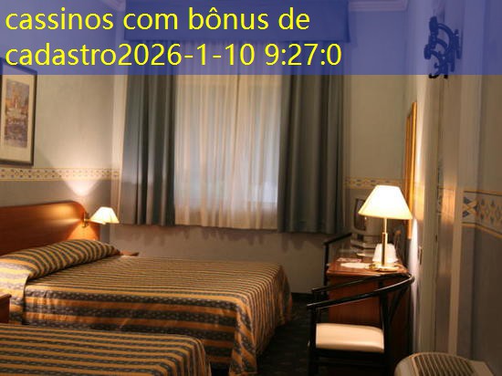 cassinos com bônus de cadastro