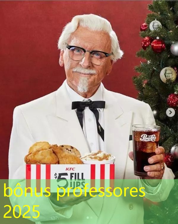 bônus professores 2025